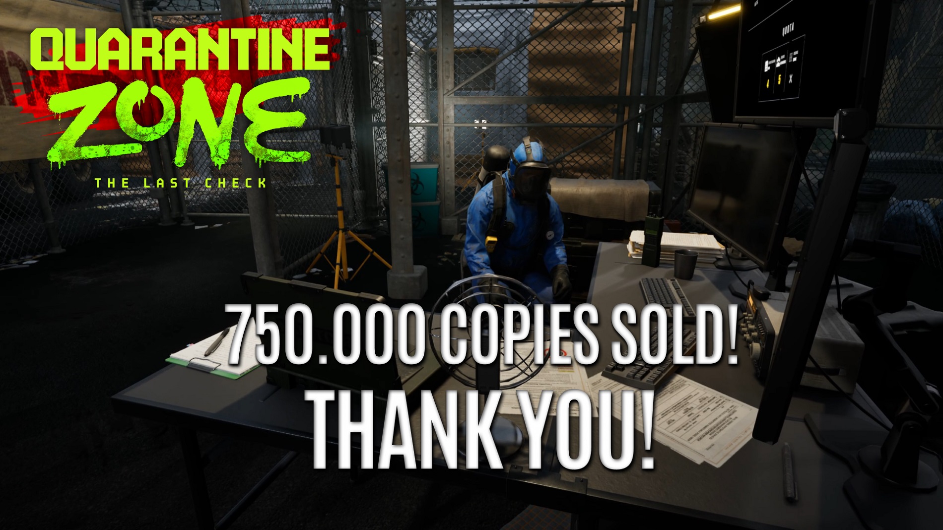 In less than a month sales of quarantine zone the last check have exceeded 750000 copies